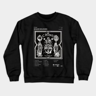 Crows - Beware Believers Tracklist Album Crewneck Sweatshirt